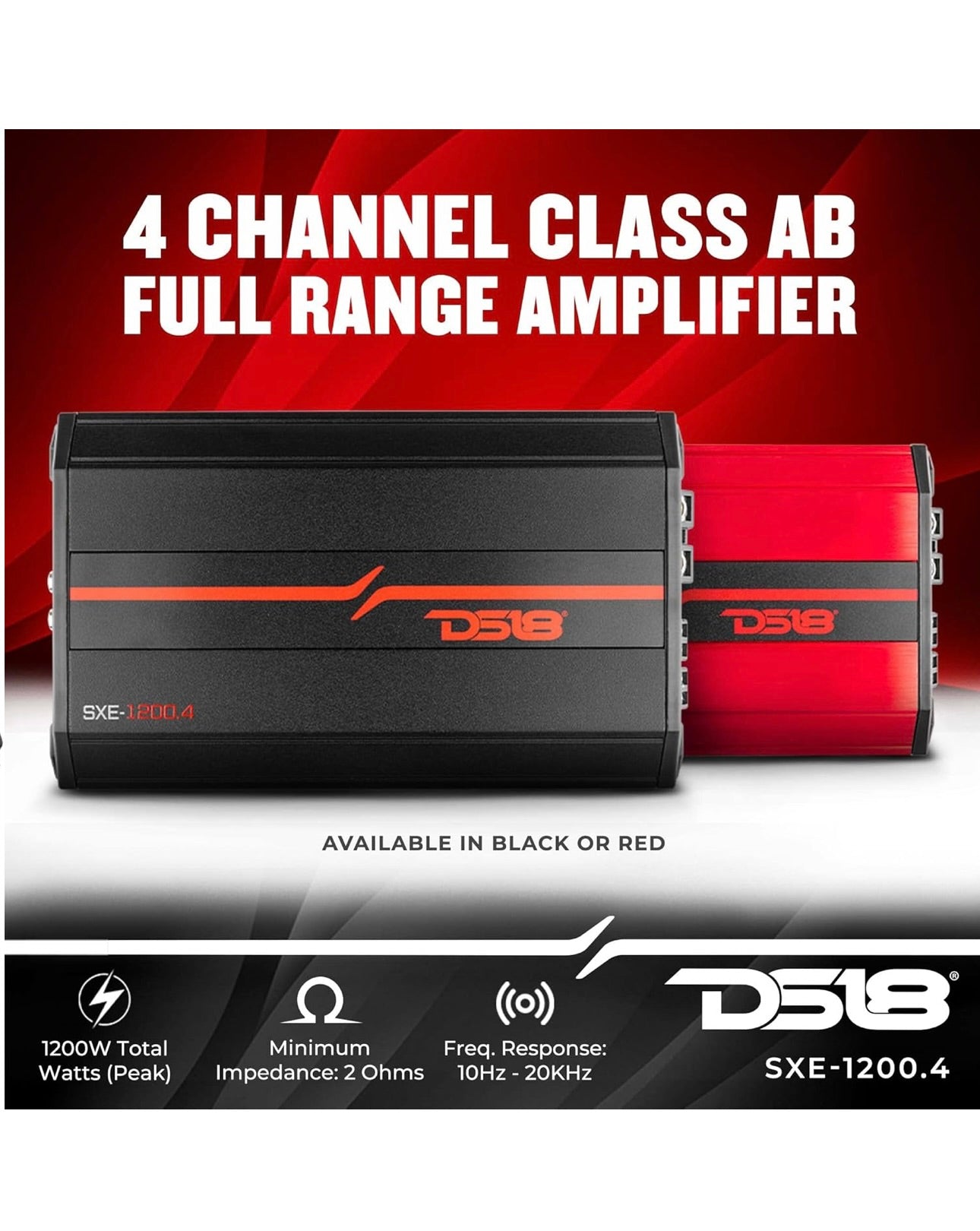 DS18 SXE-1200.4/RD Car Amplifier Stereo Full-Range Class A/B 4-Channel @4 OHM 1200 Watts - Powerful and Compact Amp  - NEW